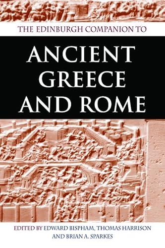 The Edinburgh Companion to Ancient Greece and Rome von Edinburgh University Press