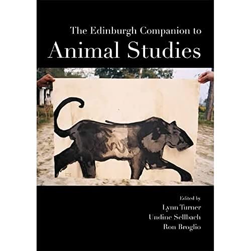 The Edinburgh Companion to Animal Studies (Edinburgh Companions to Literature)