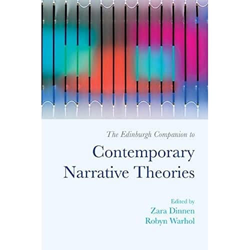 The Edinburgh Companion to Contemporary Narrative Theories (Edinburgh Companions to Literature)