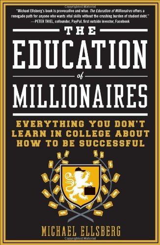The Education of Millionaires The Education of Millionaires