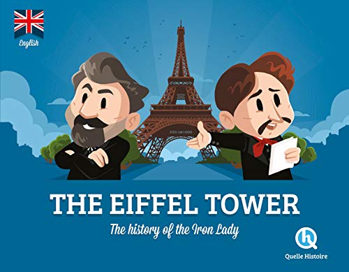 The Eiffel Tower (version Anglaise): The Story of the Iron Lady von QUELLE HISTOIRE
