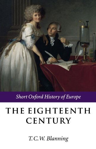 The Eighteenth Century: Europe 1688-1815 (Short Oxford History of Europe) von Oxford University Press, USA