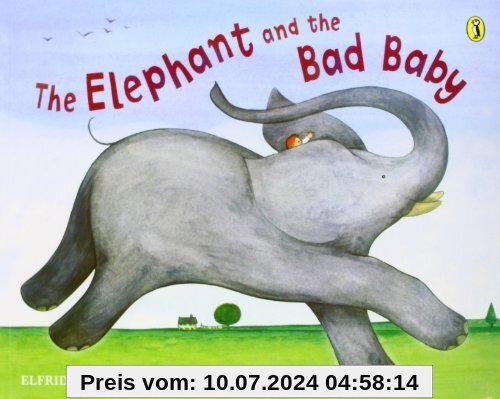 The Elephant and the Bad Baby (Puffin Picture Books)