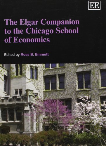 The Elgar Companion to the Chicago School of Economics The Elgar Companion to the Chicago School of Economics von Edward Elgar Publishing