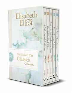 The Elisabeth Elliot Classics Collection von Baker Publishing Group