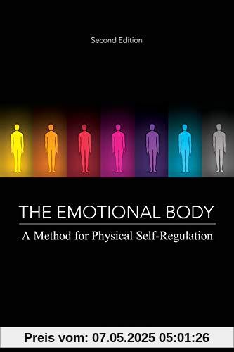 The Emotional Body: A Method for Physical Self-Regulation