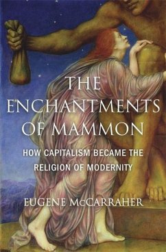 The Enchantments of Mammon von Harvard University Press