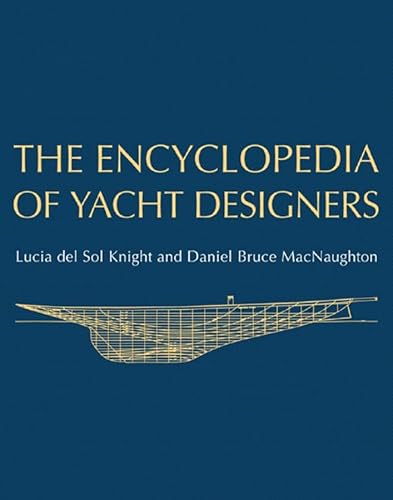 The Encyclopedia of Yacht Designers The Encyclopedia of Yacht Designers von W. W. Norton & Company
