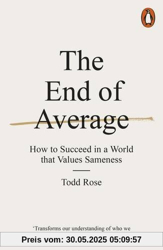 The End of Average: How to Succeed in a World That Values Sameness