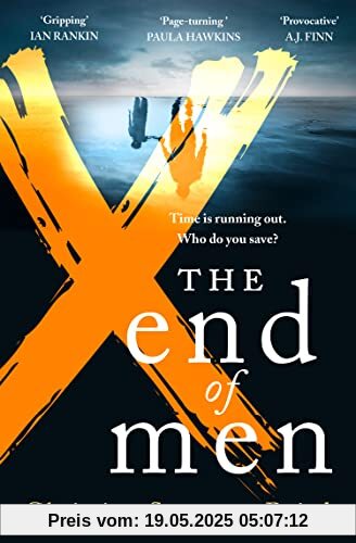 The End of Men: The pulse-pounding debut thriller that everyone is talking about The End of Men: The pulse-pounding debut thriller that everyone is talking about