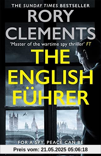 The English Führer: The brand new 2023 spy thriller from the bestselling author of THE MAN IN THE BUNKER