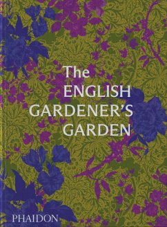 The English Gardener's Garden von Phaidon Press / Phaidon, Berlin
