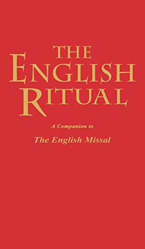 The English Ritual: A Companion to the English Missal The English Ritual: A Companion to the English Missal von Canterbury Press Norwich