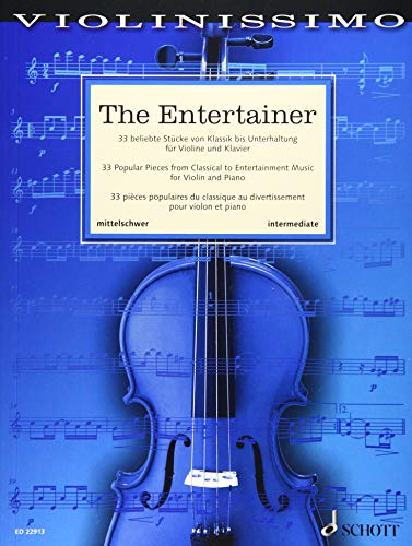 The Entertainer: 33 beliebte Stücke von Klassik bis Unterhaltung. Band 6. Violine und Klavier. (Violinissimo, Band 6) von Schott Music
