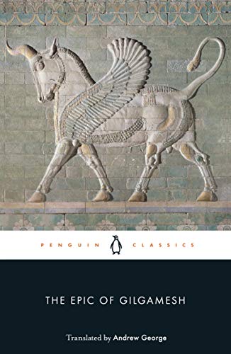 The Epic of Gilgamesh: The Babylonian Epic Poem and Other Texts in Akkadian and Sumerian (Penguin Classics) von Penguin Classics