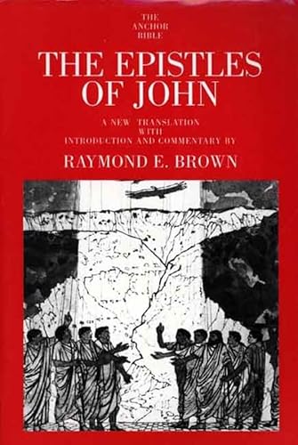 The Epistles of John (Anchor Yale Bible Commentaries)