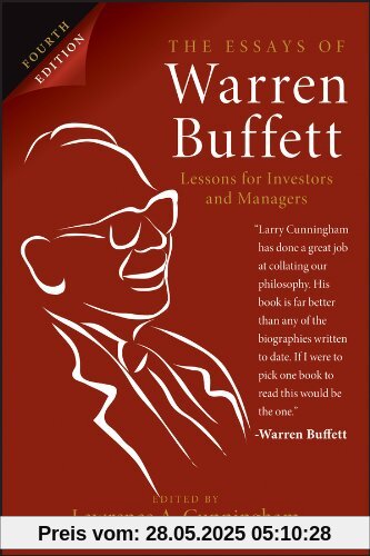 The Essays of Warren Buffett: Lessons for Investors and Managers