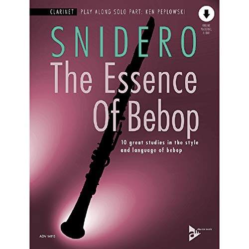 The Essence Of Bebop Clarinet: 10 great studies in the style and language of bebop. Klarinette. von ADVANCE MUSIC