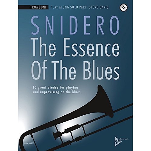 The Essence Of The Blues Trombone: 10 great etudes for playing and improvising on the blues. Posaune.