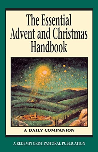 The Essential Advent and Christmas Handbook: A Daily Companion (Redemptorist Pastoral Publication) von Liguori Publications