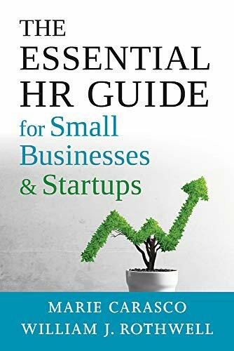 The Essential HR Guide for Small Businesses and Startups: Best Practices, Tools, Examples, and...