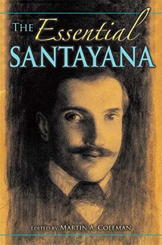 The Essential Santayana: Selected Writings (American Philosophy) von Indiana University Press