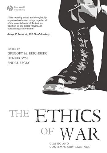 The Ethics of War: Classic and Contemporary Readings von Wiley-Blackwell
