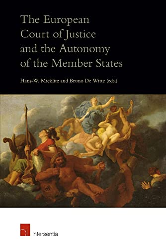 The European Court of Justice and the Autonomy of the Member States von Intersentia