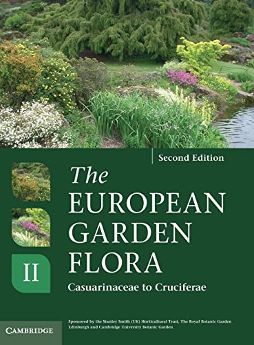 The European Garden Flora Flowering Plants: A Manual for the Identification of Plants Cultivated in Europe, Both Out-of-doors and Under Glass: Angiospermae - Dicotyledons