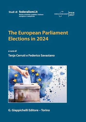 The European Parliament elections in 2024 (Studi di federalismi.it) von Giappichelli
