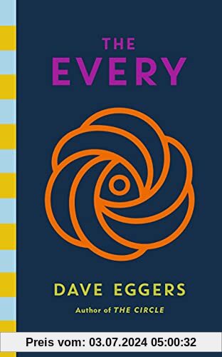 The Every: The electrifying follow up to Sunday Times bestseller The Circle