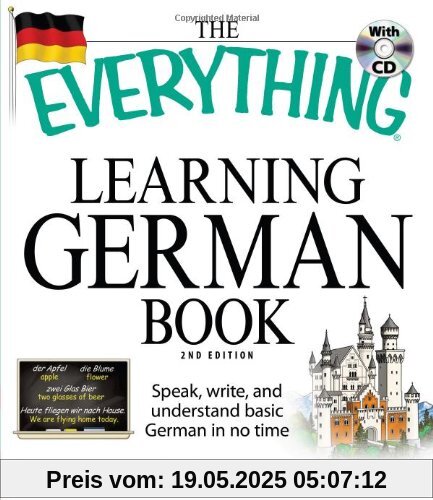 The Everything Learning German Book: Speak, Write, and Understand Basic German in No Time [With CD (Audio)] (Everything (Language & Writing))