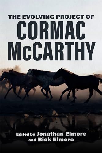 Evolving Project of Cormac McCarthy von Louisiana State University Press