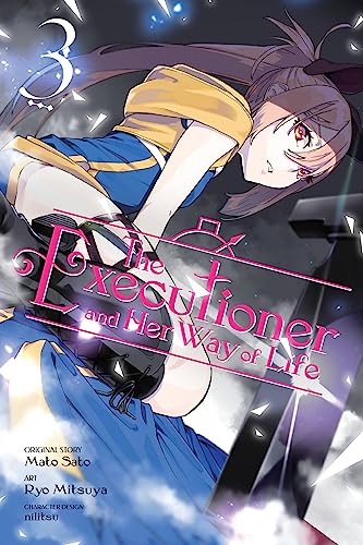 The Executioner and Her Way of Life, Vol. 3 (manga): Volume 3 (EXECUTIONER & HER WAY OF LIFE GN)