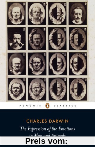 The Expression of the Emotions in Man and Animals (Penguin Classics)