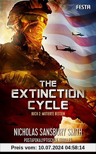 The Extinction Cycle - Buch 2: Mutierte Bestien: Postapokalyptischer Thriller