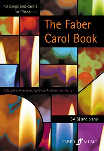 The Faber Carol Book: 40 Songs and Carols for Christmas von Faber Music Ltd.