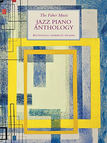 The Faber Music Jazz Piano Anthology (Faber Music Piano Anthology series) von Faber Music
