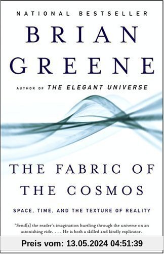 The Fabric of the Cosmos: Space, Time, and the Texture of Reality (Vintage)