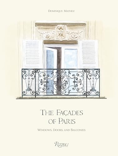 The Façades of Paris: Windows, Doors, and Balconies