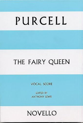 The Fairy Queen: Vocal Score von Novello and Co
