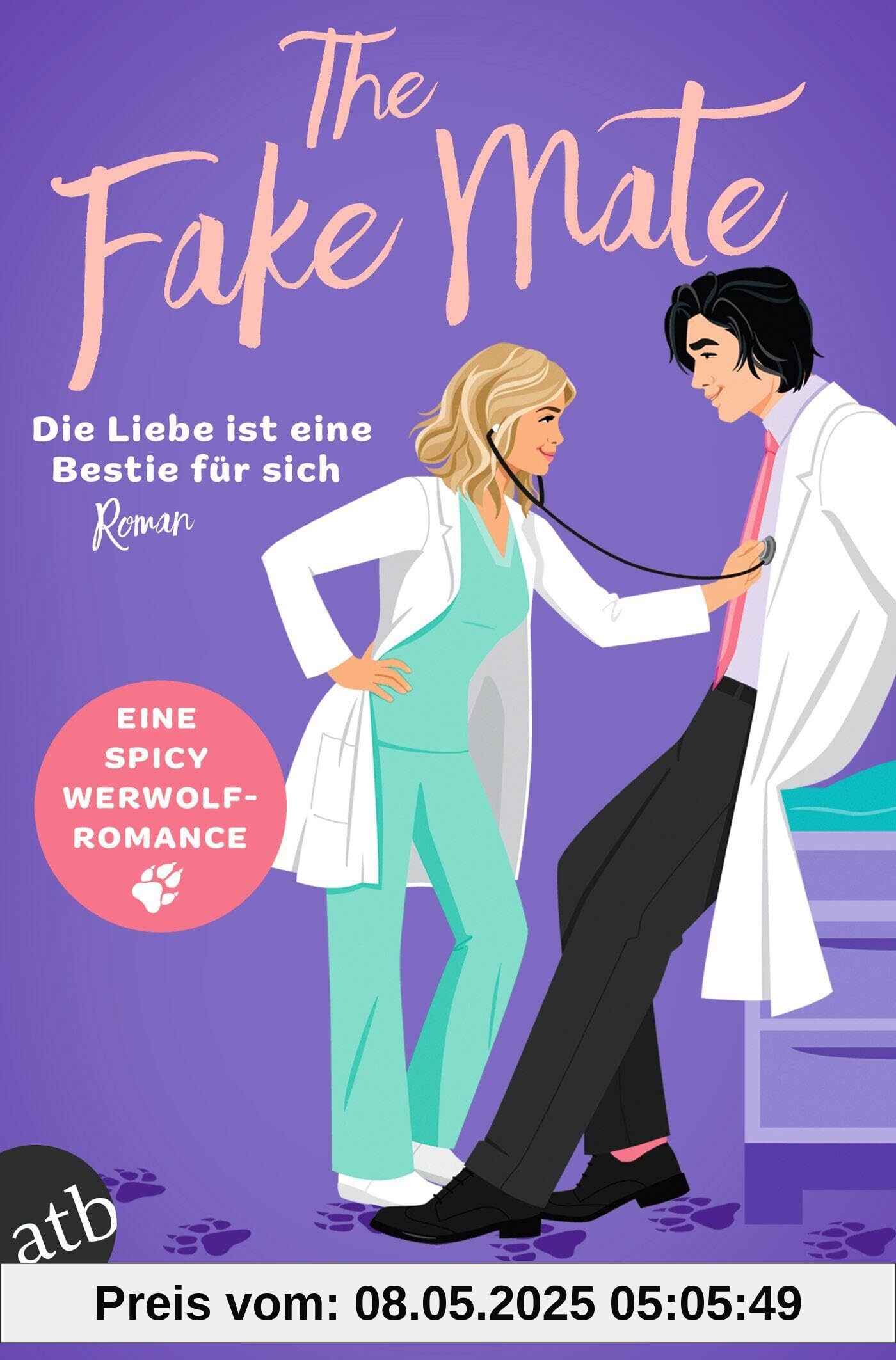 The Fake Mate – Die Liebe ist eine Bestie für sich: Roman | Limitiert: farbiger Buchschnitt exklusiv in der 1. Auflage.