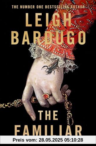 The Familiar: The richly imagined, spellbinding new Sunday Times bestselling novel from the author of Ninth House
