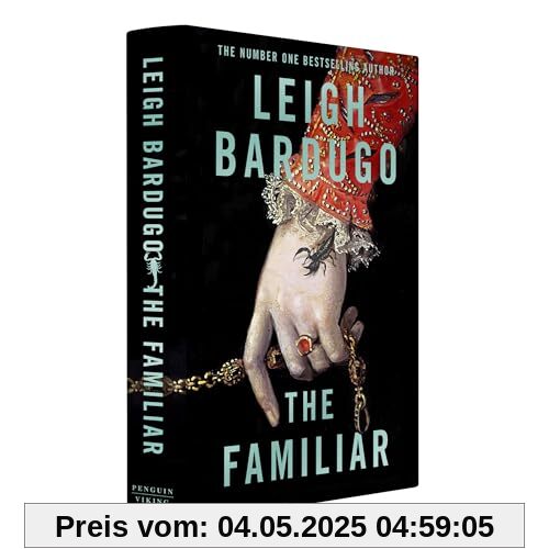 The Familiar: The richly imagined, spellbinding new Sunday Times bestselling novel from the author of Ninth House