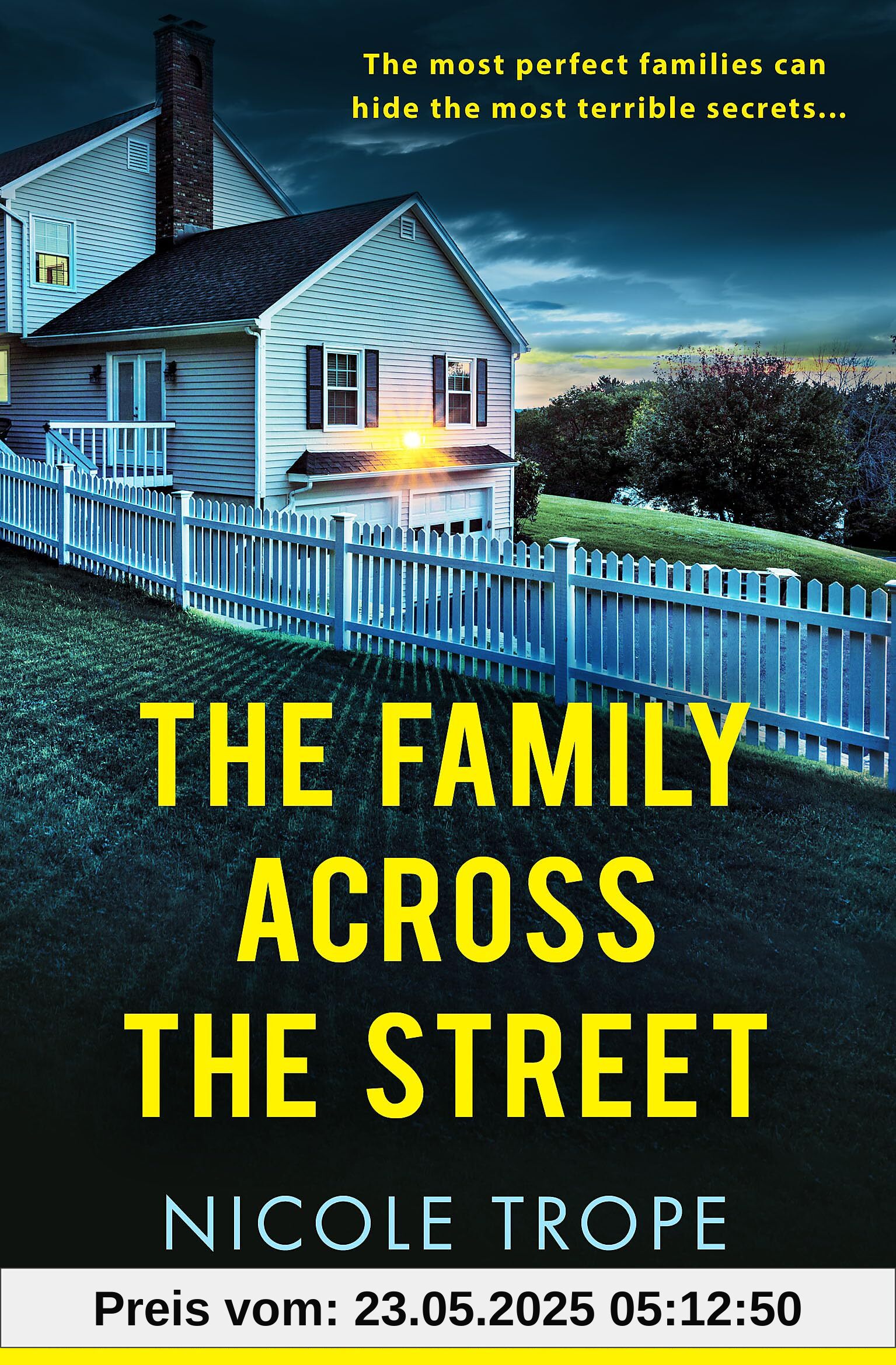 The Family Across the Street: A totally unputdownable psychological thriller with a shocking twist