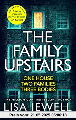 The Family Upstairs: The Number One bestseller from the author of Then She Was Gone The Family Upstairs: The Number One bestseller from the author of Then She Was Gone