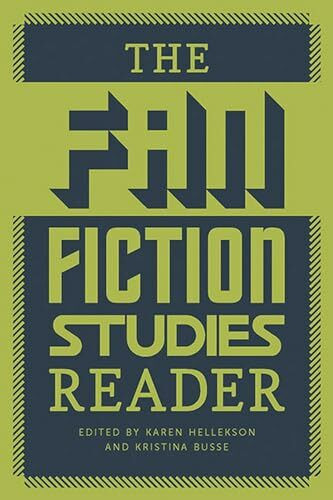 The Fan Fiction Studies Reader (Fan Studies)