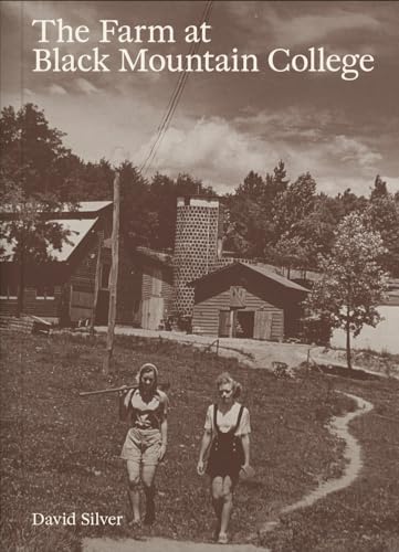 The Farm at Black Mountain College von Atelier Éditions