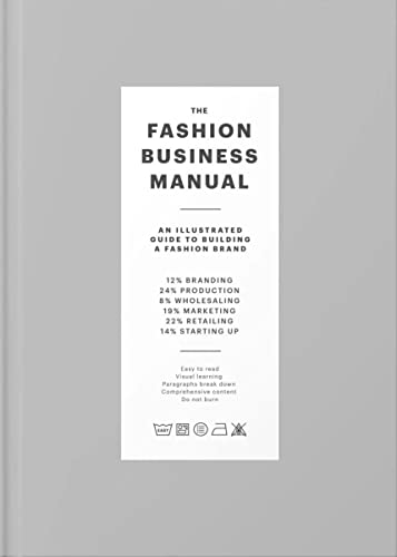 The Fashion Business Manual: An Illustrated Guide to Building a Fashion Brand