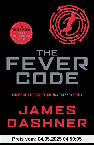 The Fever Code: The Maze Runner Prequel (Maze Runner Series)